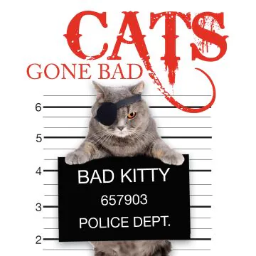 Cats Gone Bad