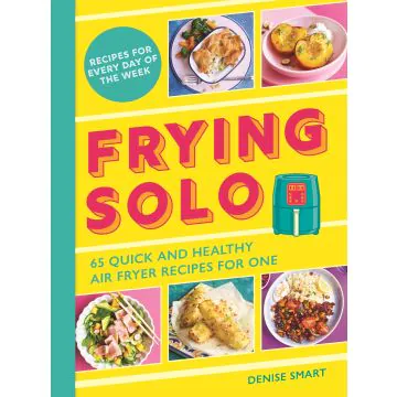 Frying Solo Recipe Book