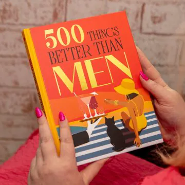 500 Things That are Better Than Men 