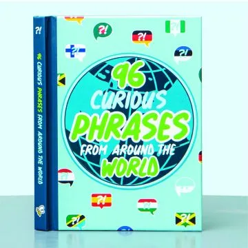 96 Curious Phrases From Around The World