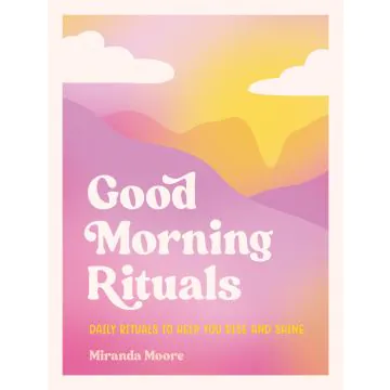 Good Morning Rituals