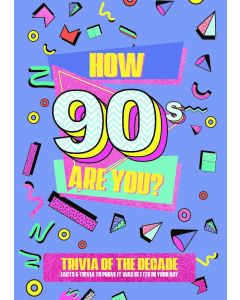 How 90s Are You? Trivia Book